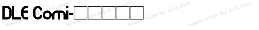 DLE Comi字体转换